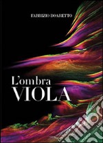 L'ombra viola