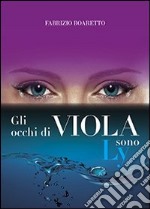 Gli occhi di Viola sono Ly