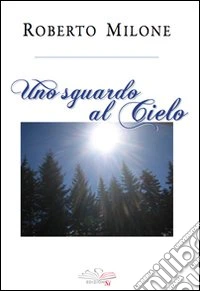 Uno sguardo al cielo