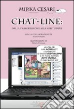 Chat-line: dalla trasgressione alla solitudine libro