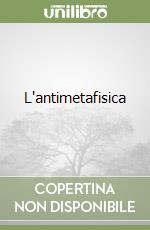 L'antimetafisica