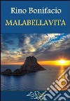 Malabellavita libro