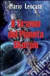 Il tiranno del pianeta Skorpio libro di Leocata Mario