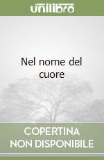 Nel nome del cuore
