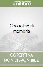 Goccioline di memoria libro