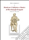 Metodo per l'armonica a mantice di don Giuseppe Greggiati (Ostiglia 1793-Mantova 1866) libro