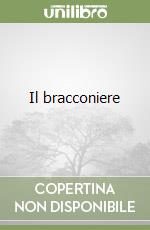 Il bracconiere libro