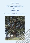 Fenomenologia del piacere libro di Ferra Filippo