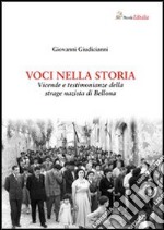 Voci nella storia. Vicende e testimonianze della strage nazista di Bellona