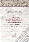 Le pergamene della chiese madre di Sant'Eraclio in Pietravairano (1179-1791) libro