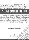 Per una memoria pubblica. Spunti e riflessioni sugli eccidi nazisti di Pignataro Maggiore (CE) libro