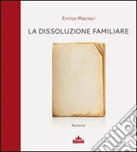 La dissoluzione familiare libro