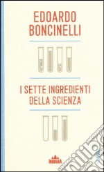 I sette ingredienti della scienza libro