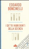 I sette ingredienti della scienza libro