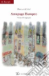 Areopago Europeo. Sul tema della migrazione libro
