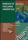 Manuale di vigilanza ambientale. Con CD-ROM libro di Noè Gaetano