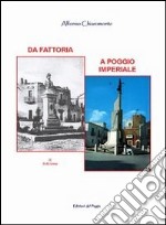 Da fattoria a Poggio Imperiale libro