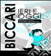 Biccari ieri e... oggi libro di Mignogna Gianfilippo