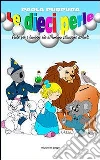 Le dieci perle. Fiabe per i bambini che affrontano situazioni difficili libro