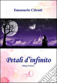 Petali d'infinito libro