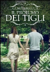 Il profumo dei tigli libro