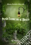 Parole sussurrate al silenzio libro