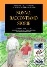 Nonno, raccontiamo storie