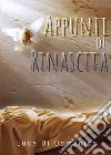 Appunti di rinascita libro di Di Domenico Luca