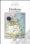 Heribone. Il deserto dell'illusione libro