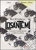 Losa'ntemi. I collage di tessere-modulo a forma di losanga