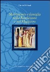 Matrimonio e famiglia nella rivelazione e nel magistero libro