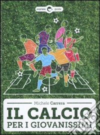 Il calcio per i giovanissimi