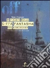Off. In viaggio nelle città fantasma del nordovest. Ediz. illustrata. Con CD-ROM libro di Magnone Marco
