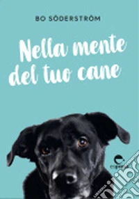 Nella mente del tuo cane