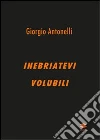 Inebriatevi volubili libro