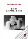 Buffon. Geometria e stile libro di Orsini Elisabetta