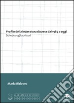 Profilo della letteratura slovena dal 1989 a oggi. Schede sugli scrittori