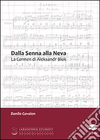 Dalla Senna alla Neva. La Carmen di Aleksandr Block