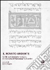 Il roveto ardente. Scritti sull'ebraismo tedesco in memoria di Francesca Y. Albertini libro
