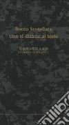 Rocco Scotellaro. Uno si distrae al bivio libro di Paternostro R. (cur.)