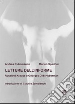 Letture dell'informe. Rosalind Krauss e Georges Didi-Huberman