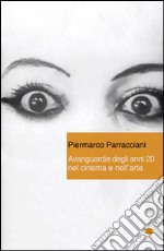 Avanguardie degli anni 20 nel cinema e nell'arte