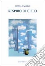 Respiro di cielo libro