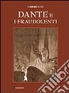 Dante e i fraudolenti. Ediz. illustrata libro di Gizzi Corrado