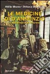 Le medicine di D'Annunzio nella farmacia del Vittoriale libro di Mazza Attilio Bortolotti Antonio