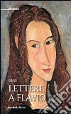 Lettere a Flavio libro