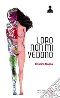 Loro non mi vedono