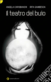 Il teatro del buio libro