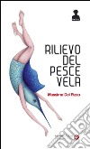 Il rilievo del pesce vela libro