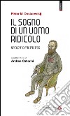 Il sogno di un uomo ridicolo. Racconto fantastico libro